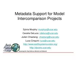 Metadata Support for Model Intercomparison Projects
