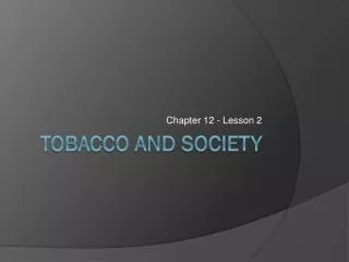 Tobacco and Society