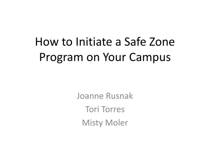 how to initiate a safe z one p rogram on your c ampus