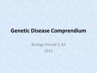 Genetic Disease Comprendium