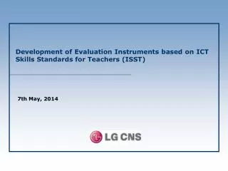 Development of Evaluation Instruments based on ICT Skills Standards for Teachers (ISST)
