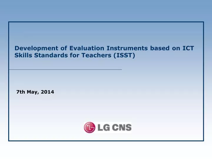 development of evaluation instruments based on ict skills standards for teachers isst