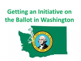 Getting an Initiative on the Ballot in Washington