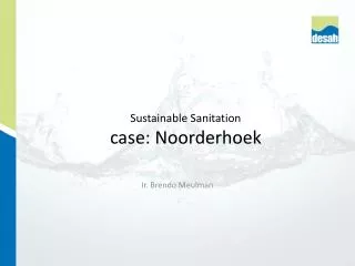 Sustainable Sanitation case: Noorderhoek