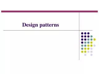 D esign patterns