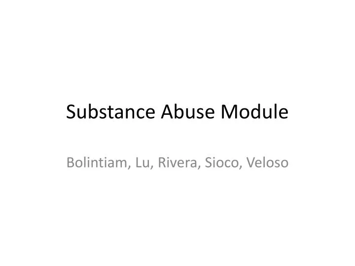 substance abuse module