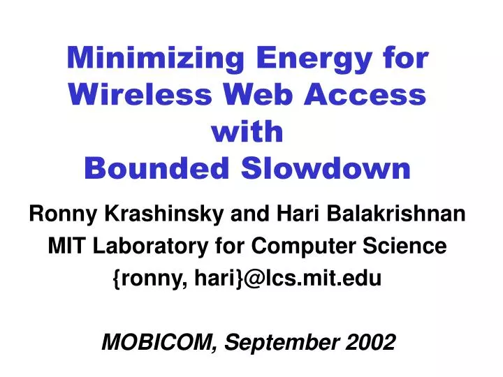 minimizing energy for wireless web access with bounded slowdown