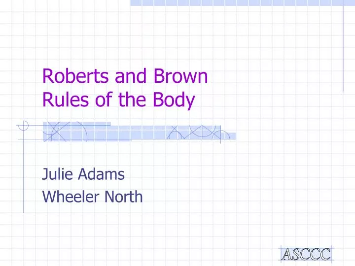 roberts and brown rules of the body
