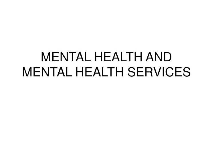 mental health and mental health services