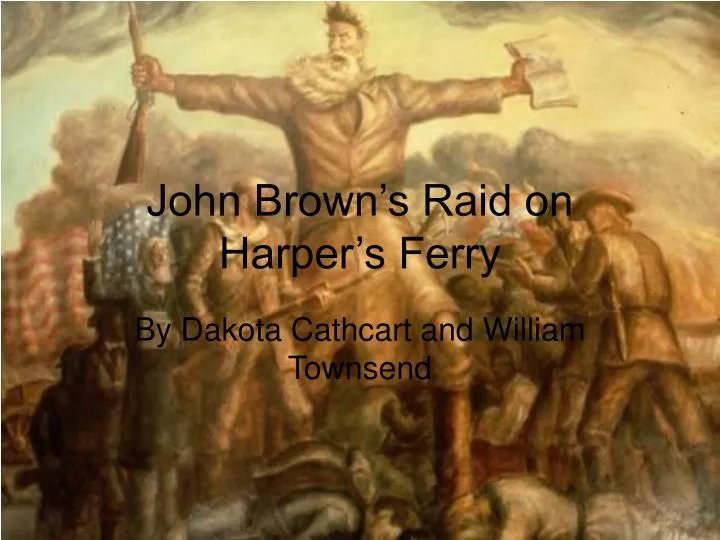 john brown s raid on harper s ferry