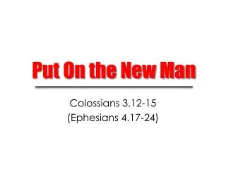 put on the new man