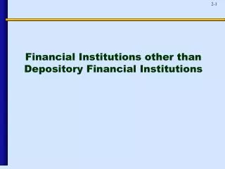 Financial Institutions other than Depository Financial Institutions