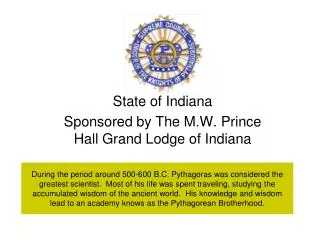 State of Indiana Sponsored by The M.W. Prince Hall Grand Lodge of Indiana