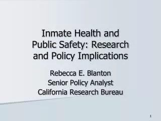Inmate Health and Public Safety: Research and Policy Implications