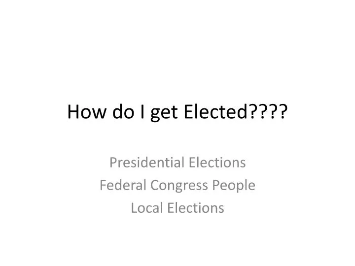 how do i get elected