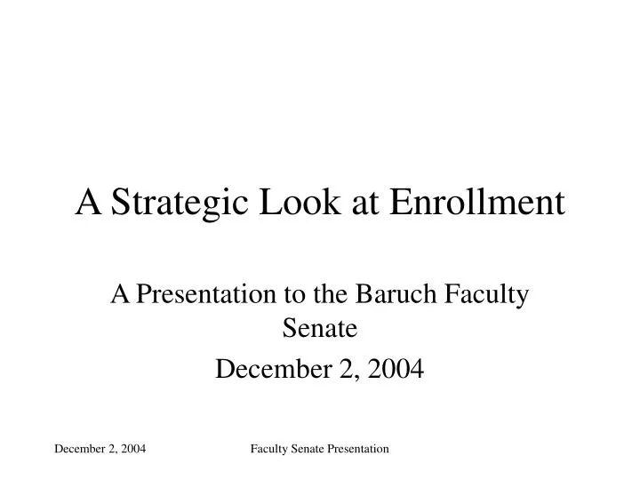 a strategic look at enrollment