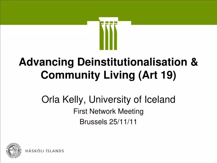 advancing deinstitutionalisation community living art 19