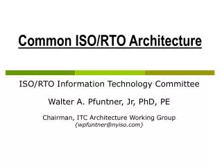 Common ISO/RTO Architecture