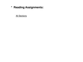 * Reading Assignments: