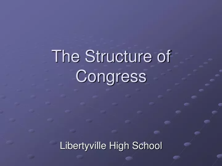 the structure of congress