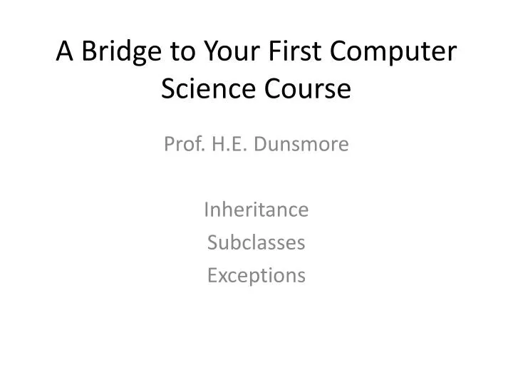 a bridge to your first computer science course