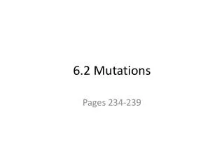 6 .2 Mutations