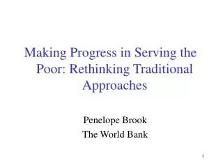 Making Progress in Serving the Poor: Rethinking Traditional Approaches