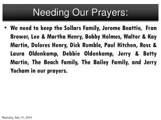 Needing Our Prayers: