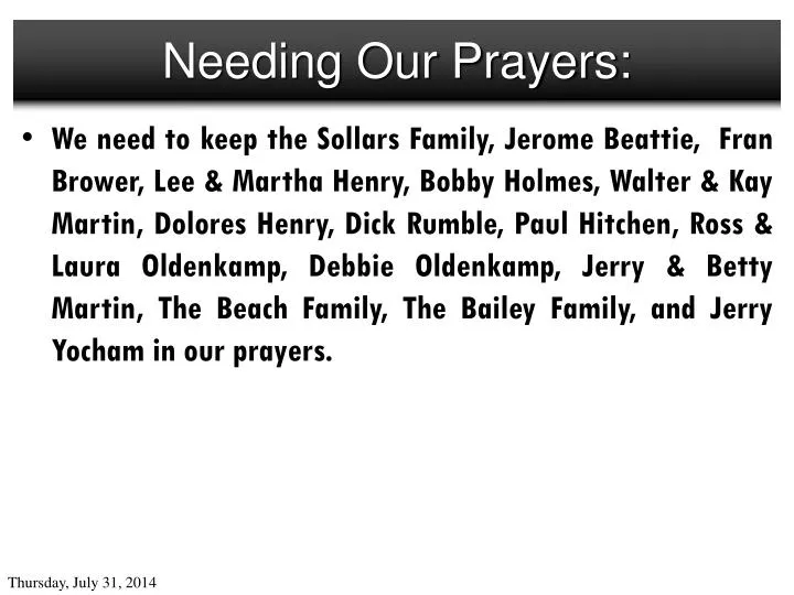 needing our prayers