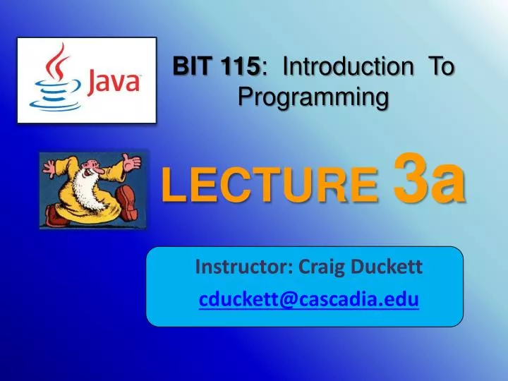 bit 115 introduction to programming lecture 3a