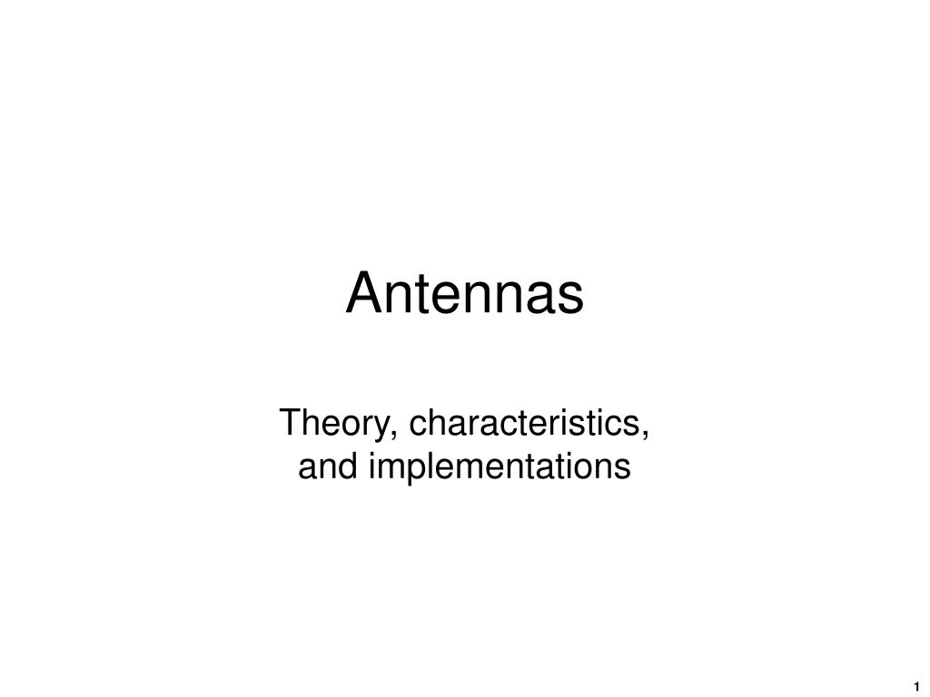 PPT - Antennas PowerPoint Presentation, free download - ID:2742965