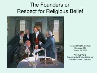 The Founders on Respect for Religious Belief