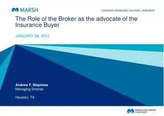 The Role of the Broker as the advocate of the Insurance Buyer