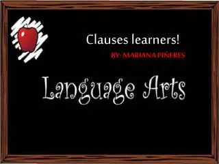 Clauses learners!