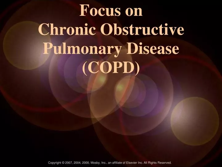 focus on chronic obstructive pulmonary disease copd