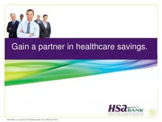 Gain a partner in healthcare savings.