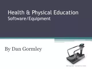 Health &amp; Physical Education Software/Equipment