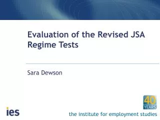 Evaluation of the Revised JSA Regime Tests