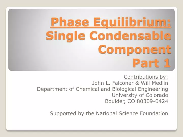 phase equilibrium single condensable component part 1
