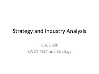 Strategy and Industry Analysis
