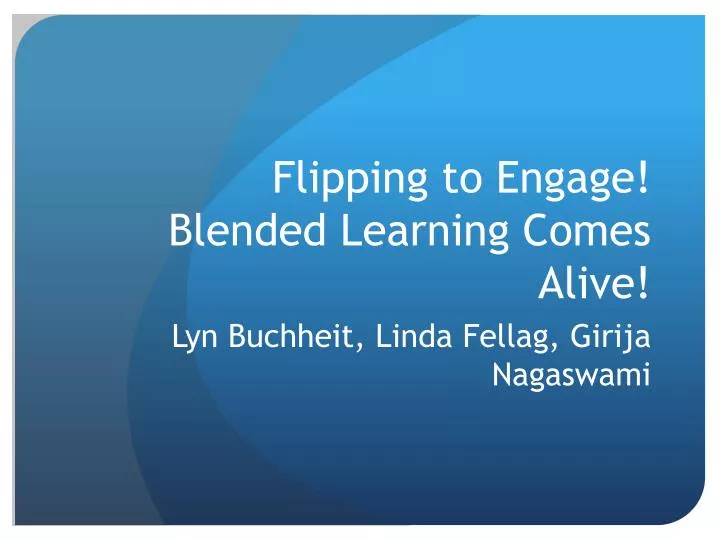 flipping to engage blended learning comes alive