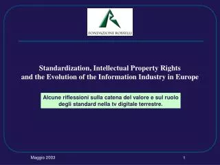 Standardization, Intellectual Property Rights