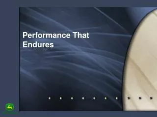 Performance That Endures