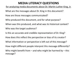 MEDIA LITERACY QUESTIONS for analyzing media documents about Dr. Martin Luther King, Jr.