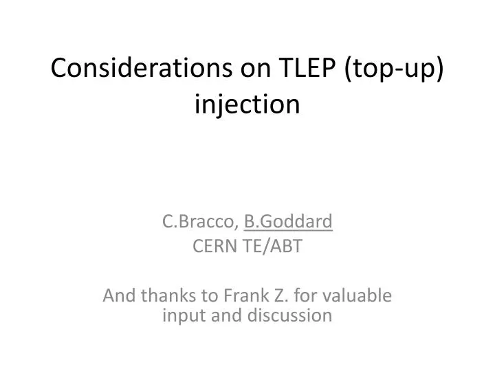 considerations on tlep top up injection