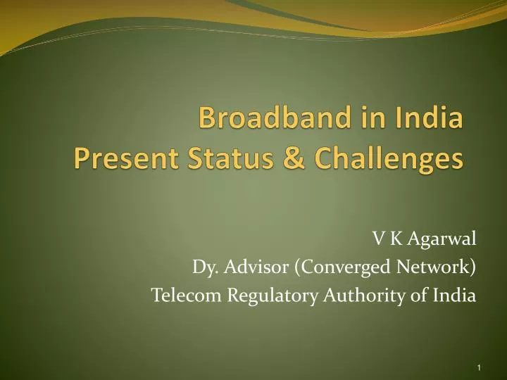 broadband in india present status challenges