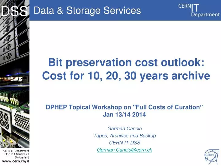 bit preservation cost outlook cost for 10 20 30 years archive