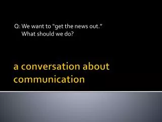 a conversation about communication