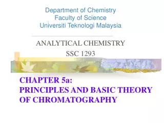 CHAPTER 5a: PRINCIPLES AND BASIC THEORY OF CHROMATOGRAPHY