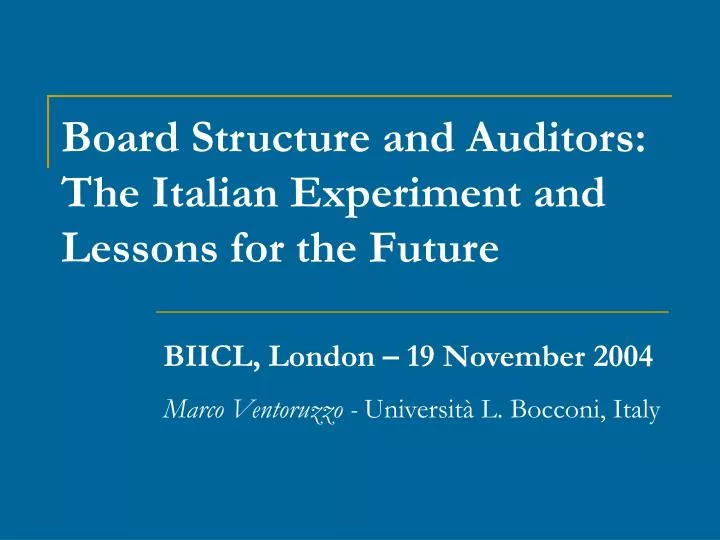 board structure and auditors the italian experiment and lessons for the future